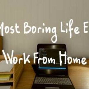 Download The Most Boring Life Ever 2 Work From Home-TENOKE