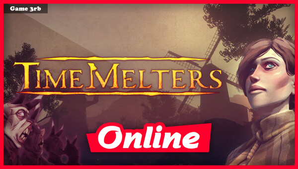 Timemelters